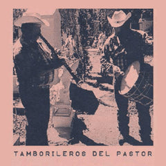 Tamborileros del Pastor // Tamborileros del Pastor CD+ZINE