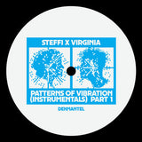 Steffi x Virginia // Patterns Of Vibration (Instrumentals) Part 1 & 2  2x12inch