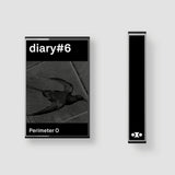 Perimeter O // diary#6 TAPE