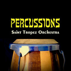 Saint Tropez Orchestra // Percussions LP