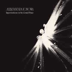 Aleksandra Ionowa // Improvisations on the Grand Piano LP [COLOR]