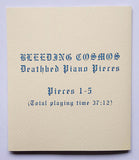 Deathbed Piano Pieces // Bleeding Cosmos Bleeding Cosmos CDr