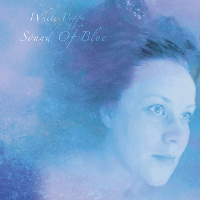 White Poppy // Sound Of Blue LP [COLOR]