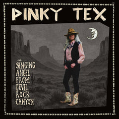 Pinky Tex // The Singing Angel From Devil Rock Canyon EP 12inch