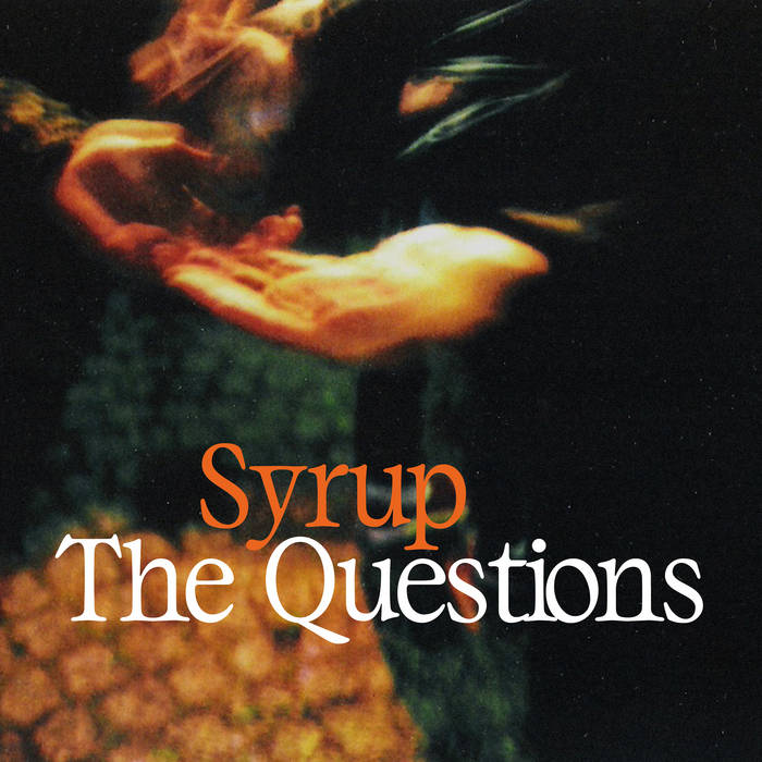 Syrup (Twit One, Turt & C.Tappin) // The Questions LP