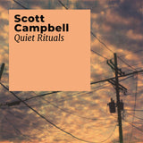 Scott Campbell // Quiet Rituals Tape