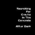 After Dark (Stonecirclesampler) // Rainfall Widens The Cracks In The Concrete LP