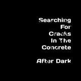 After Dark (Stonecirclesampler) // Rainfall Widens The Cracks In The Concrete LP