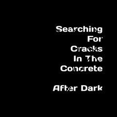 After Dark (Stonecirclesampler) // Rainfall Widens The Cracks In The Concrete LP