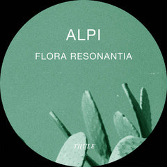 ALPI // Flora Resonantia 12"