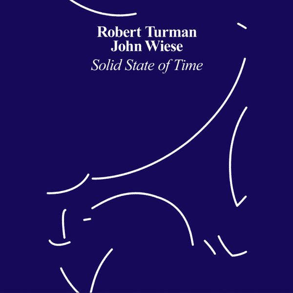 Robert Turman / John Wiese // Solid State of Time CD
