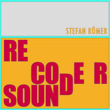 Stefan Römer // ReCoder SOUND LP [COLOR]