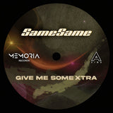 SameSame // Give Me Some Xtra 12inch