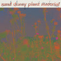 Sand Duney // Plant Material LP [COLOR]