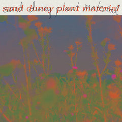 Sand Duney // Plant Material LP [COLOR]
