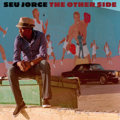 Seu Jorge // The Other Side LP
