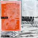 Shaleen // Treatise On A Narcissist EP 2x12inch
