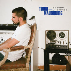 Tour-Maubourg // Spaces of Silence 2xLP