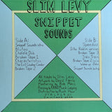 Slim Levy // Snippet Sounds LP