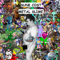 Sunk Cost // Metal Slime CDr