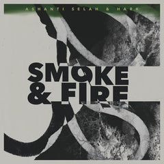 Ashanti Selah & Hark // Smoke & Fire LP [COLOR]
