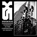 SPUR ON TO XS // Sacrifice As The Cornerstone Of Society CD