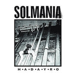 Solmania // H·A·D·A·Y·R·O LP