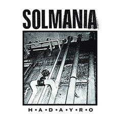 Solmania // H·A·D·A·Y·R·O LP