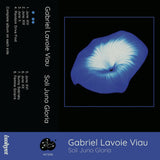 Gabriel Lavoie Viau // Soli Juno Gloria TAPE