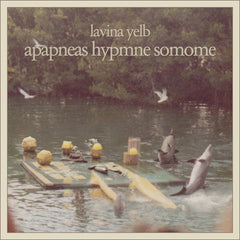 Lavina Yelb // Apapneas Hypmne Somome TAPE