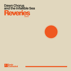 Dawn Chorus and the Infallible Sea // Reveries LP [COLOR] / CD