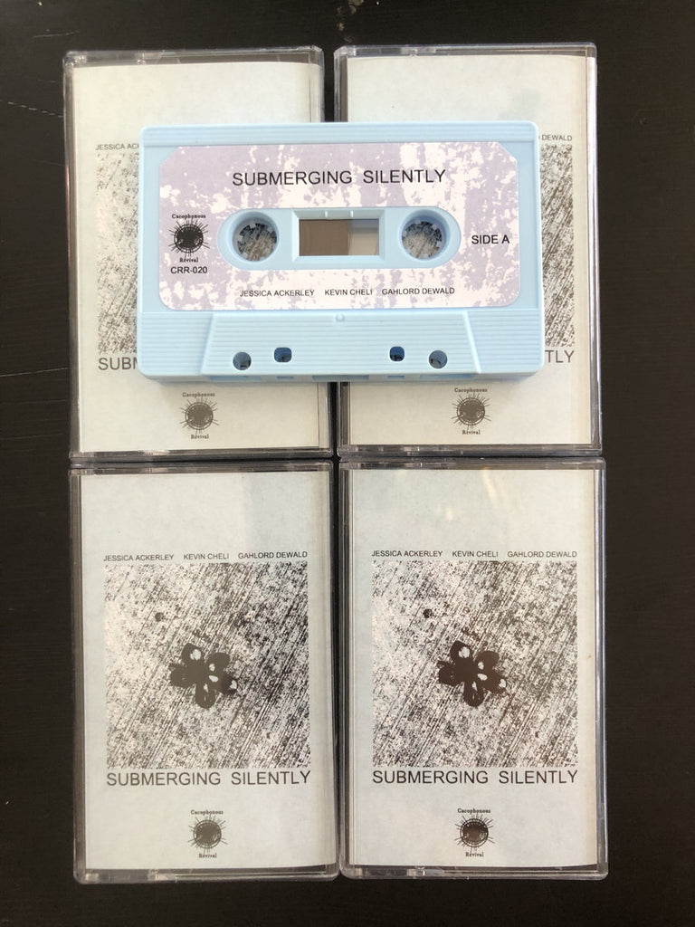 Jessica Ackerley/Kevin Cheli/Gahlord DeWald // Submerging Silently TAPE / CD