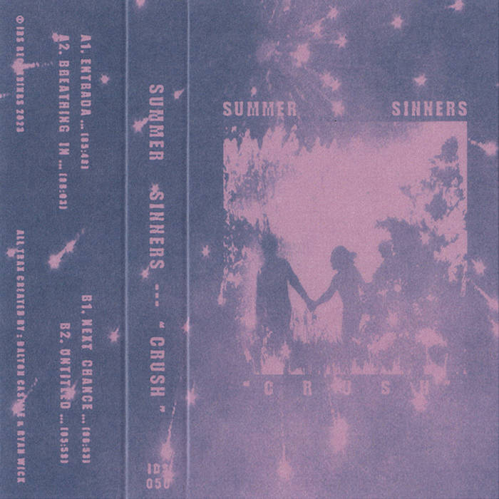 Summer Sinners // Crush TAPE