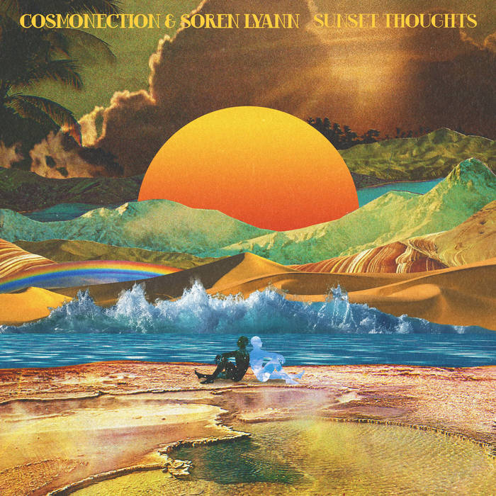 Cosmonection & Soren Lyann // Sunset Thoughts 12"