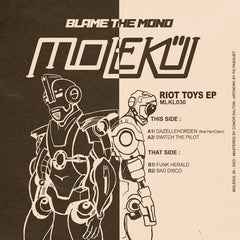 Blame The Mono // Riot Toys EP 12"