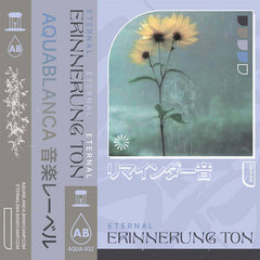 eternal // Erinnerung Ton TAPE