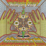 Wolfgang Voigt // Rückverzauberung im Tunnel LP