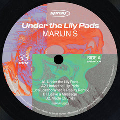 Marijn S // Under the Lily Pads (Incl. Luca Lozano Remix) 12"
