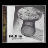 Green Tea // Private Universe CD