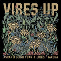 Ashanti Selah & Dan-I Locks // Vibes Up (2025) LP [COLOR]