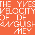 Yves De Mey // The Velocity Of Anguish CD