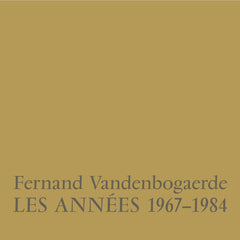 Fernand Vandenbogaerde // Les Années 1967-1984 4xLP