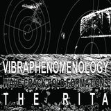 VIBRAPHENOMENOLOGY / THE RITA // WAVE CRACK FOLD FORMATIONS 2xCD