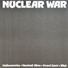 Heliocentrics, Marshall Allen, Knoel Scott, Bilal // Nuclear War LP