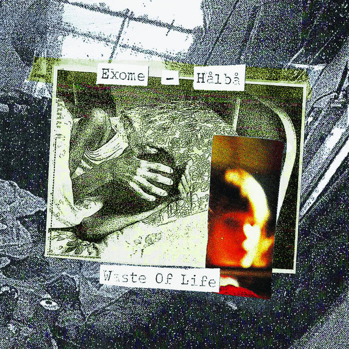 Exome & Halba // Waste Of Life CD