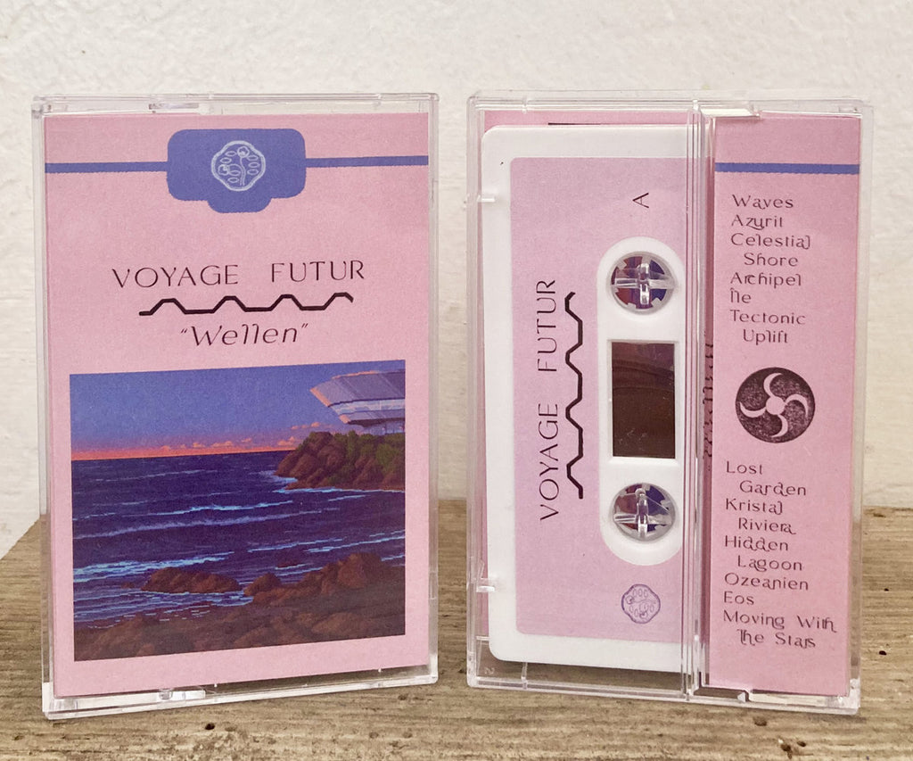 Voyage Futur // Wellen TAPE Tobira Records
