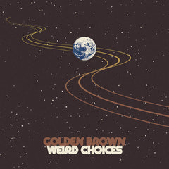 Golden Brown // Weird Choices TAPE