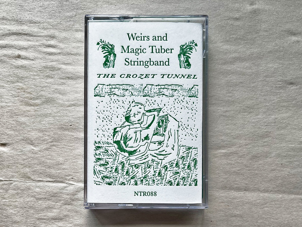 Weirs and Magic Tuber Stringband // The Crozet Tunnel TAPE – Tobira Records