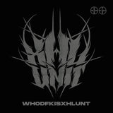 XHL Unit // WHODFKISXHLUNT 12inch