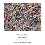 Laurence Crane | Juliet Fraser & Mark Knoop // Natural World CD